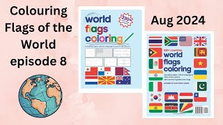 World Flags episode 8  August 2024 [upl. by Ailongam]