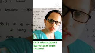 ctetsciencepaper2reproduction organ of human structure explanationCTET paper2 science [upl. by Roel59]