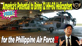 Philippines Welcomes Americas Potential to Bring in 12 Decommissioned HH 60 Helicopters [upl. by Launamme]