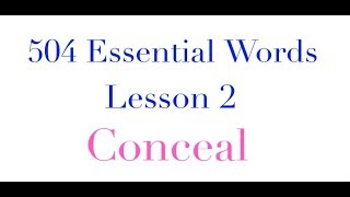 504 Essential Words with movie  Lesson 2  Conceal meaning [upl. by Sulamith]