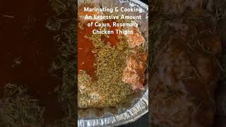 An Excessive Amount of Cajun amp Rosemary Chicken Thighs chickenthighs chickenrecipes [upl. by Ylas]