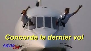 Concorde le dernier vol [upl. by Dronski]