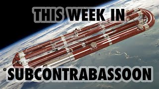 This Week in Subcontrabassoon 03112020 [upl. by Stanfill]