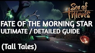 How To Complete FATE OF THE MORNING STAR  Tall Tales Sea of Thieves [upl. by Ulane675]