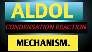 ALDOL CONDENSATION REACTION with MECHANISM [upl. by Niarb19]