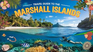 Discover the Marshall Islands Pristine Beaches and Unique Culture [upl. by Talbert]