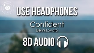 Demi Lovato  Confident 8D AUDIO [upl. by Alrrats]