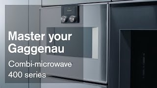 Combimicrowave  speed oven 400 series  Master your Gaggenau [upl. by Dolli602]