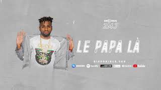 2MJ  Le Papa là Audio Officiel [upl. by Lraep900]