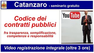 CATANZARO  Codice dei contratti fra trasparenza semplificazione e responsabilità 4102023 [upl. by Nalyt780]