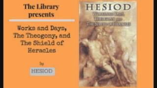 Works and Days Theogony and The Shield of Heracles by Hesiod  Audiobook [upl. by Ttenaej83]