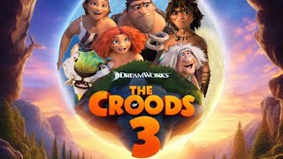 The Croods 3  First Look [upl. by Dougy]