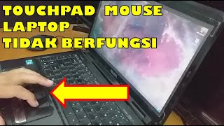 Cara Mengatasi Touchpad Laptop Tidak Berfungsi Tutorial Ini Mungkin Bisa Dicoba di Merk Laptop Lain [upl. by Yecats]