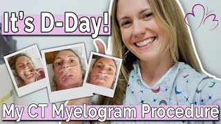 Day of CT Myelogram  Procedure VLOG [upl. by Sunda]