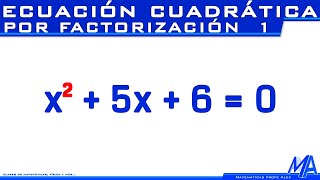 Ecuacion cuadrática  Segundo grado por factorización  Ejemplo 1 [upl. by Davidoff]