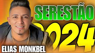 ELIAS MONKBEL SERESTÃO ATUALIZADO 2024 [upl. by Ettenom988]