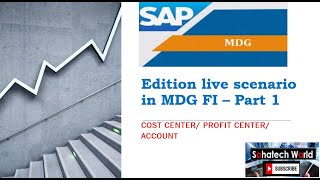 Edition in SAP MDG FI Cost CenterAccountProfit CenterInternal Order  Session 8 [upl. by Josey]