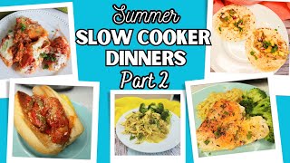 Summer Slow Cooker Dinners to Beat the Heat  Part 2 😎 [upl. by Lazarus77]