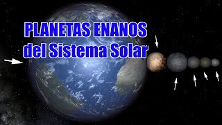 Los Planetas Enanos del Sistema Solar [upl. by Ethban812]