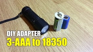 DIY Adapterconvert a 3AAA batteries to a LiIon battery 183502550026650 lithium cell [upl. by Araek]