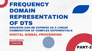 Frequency Domain Representation of Discrete Time Systems and Signals 2  Digital Signal Processing [upl. by Range]