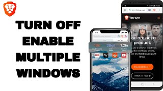 How To Turn Off Enable Multiple Windows On Brave Private Web Browser App [upl. by Stephen]