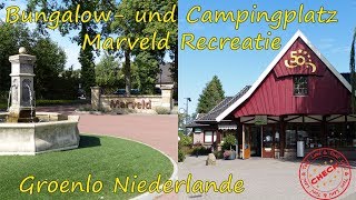 Leni amp Toni CHECK  Marveld Recreatie Bungalow und Campingpark  GROENLO  Niederlande  ♥ [upl. by Purity225]