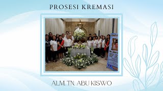 PROSESI KREMASI ALM TN ABU KISWO [upl. by Edelsten]