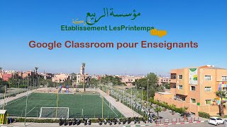 Google Classroom pour Enseignants [upl. by Iturk583]