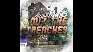 VENDETTA985 quotOut The Trenchesquot Produced by Buddha Vybez [upl. by Notlef662]