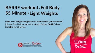 BARRE WORKOUT  Full Body Low Impact Bolder BARRE Live instudio class [upl. by Eiramanna]