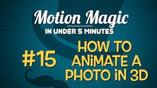 Motion Magic in Under 5 Minutes How to Animate a Photo in 3D [upl. by Aidroc566]