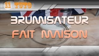 Tuto11 Brumisateur fait maison [upl. by Aiyt]