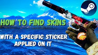 How to Find Skins with Specific Stickers on Them  CSGO  Steam Market Tips [upl. by Seiuqram]