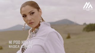 NADICA ADEMOV  NI POD NOKAT OFFICIAL VIDEO [upl. by Lap]