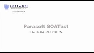 Parasoft SOATest  Setting up a test over JMS [upl. by Euridice]