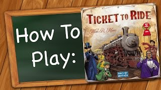 How to Play Ticket to Ride [upl. by Ashlie]