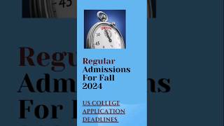 College Application Deadlines 2024 quotCrucial Regular Deadlines Shorts [upl. by Biebel]