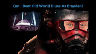 Can I Beat Old World Blues As My Best Friend Brayden [upl. by Damalas]