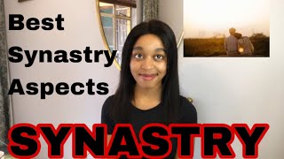 SYNASTRY Best Synastry Aspects 💞 [upl. by Hgieloj]