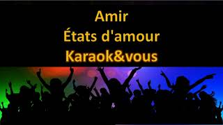 Karaoké Amir  États damour [upl. by Yonatan595]