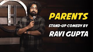 Parents  Standup Comedy by Ravi Gupta [upl. by Aihsa]