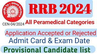 RRB 2024 Application Status Admit card Exam Date Provisional Candidate Accepted or Rejected [upl. by Assirral189]