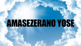 AMASEZERANO YOSE RELAXING MUSIC  INSTRUMENTAL WITH LYRICS [upl. by Pomcroy]