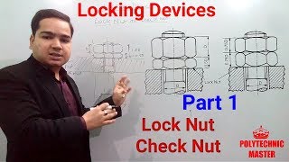 Locking Devices I Lock Nut I Check Nut I Part 1 I Second Semester I DiplomaPolytechnic [upl. by Hendel320]