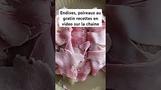 Endives poireaux au gratin food cooking recipe cuisinefrancaise shorts yummy [upl. by Orville]