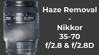 Nikkor 35 70 f28 Haze removal [upl. by Wandie691]