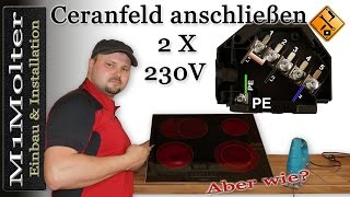 Ceranfeld anschließen 2x230 Volt  Induktionskochfeld anschließen 2x230V [upl. by Neela]