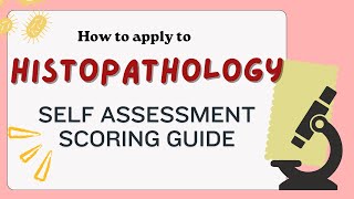 How to apply to Histopathology in the UK self assessment scoring guide [upl. by Annaehs]