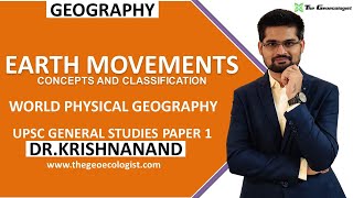 Earth Movements  Concepts and Classification Endogenetic and Exogenetic Forces Dr Krishnanand [upl. by Fasa]